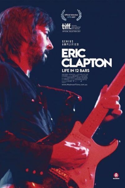 ชีวิต 12 บาร์ ล่าฝัน (Eric Clapton Life in 12 Bars) 2017