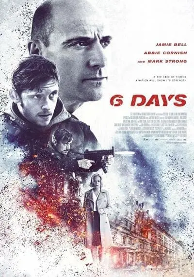 ปฏิบัติการชิงตัวประกัน 6 วันสะท้านโลก (6 Days) 2017