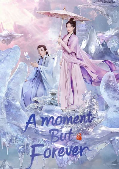 A Moment but Forever ขณะหนึ่งชั่วนิจนิรันดร์ (2025) Ep.1-36 จบ
