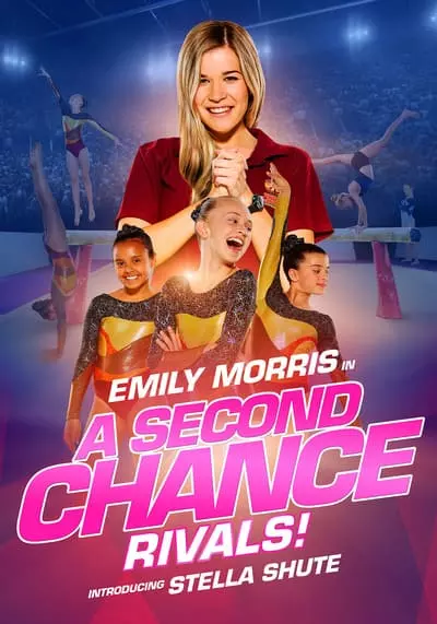 ขอโอกาสเอื้อมคว้าฝัน (A Second Chance Rivals) 2019