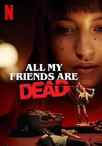 ปาร์ตี้สิ้นเพื่อน (All My Friends Are Dead) 2021