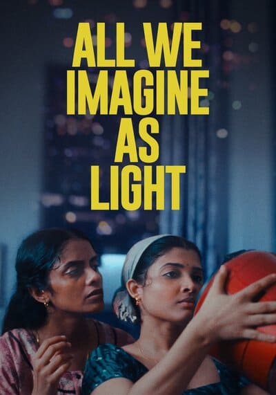 All We Imagine as Light ที่ตรงนี้ยังมีหัวใจ (2024)