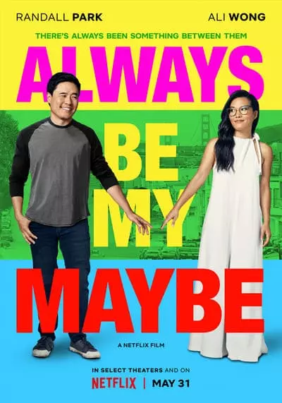 คู่รัก คู่แคล้ว (Always Be My Maybe) 2019