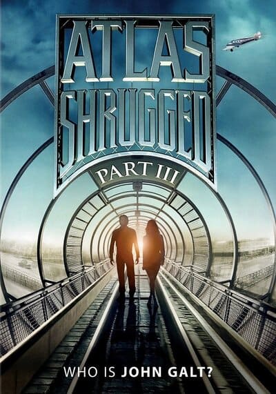 อัจฉริยะรถด่วนล้ำโลก ภาค 3 (Atlas Shrugged 3 Who Is John Galt?) 2014