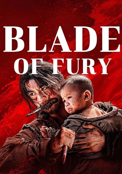 Blade of Fury ดาบคลั่ง (2024)