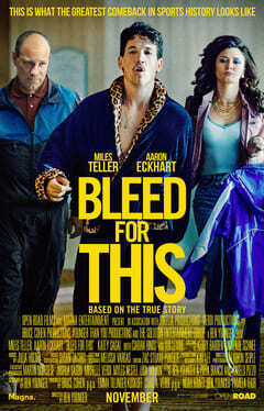 คนระห่ำหมัดหยุดโลก (Bleed for This) 2016