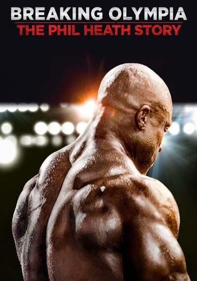 Breaking Olympia The Phil Heath Story (2024)