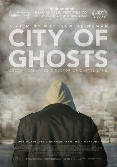 เหยี่ยวข่าวสมรภูมิเลือด (City of Ghosts) 2017