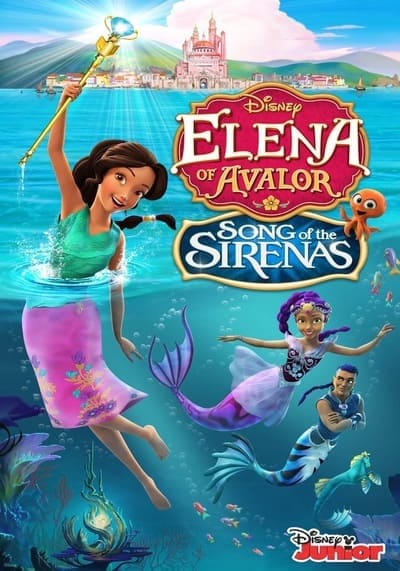 Elena of Avalor The Secret Life of Sirenas 2018