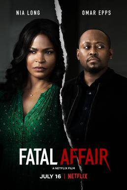 พิศวาสอันตราย (Fatal Affair) 2020