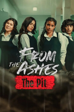 From the Ashes The Pit จากเถ้าถ่าน นรกใต้ดิน (2026)