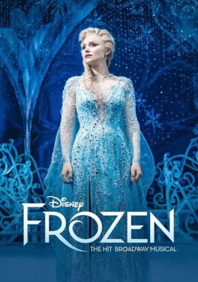 Frozen The Hit Broadway Musical (2025)