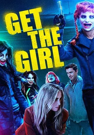 อยากได้หญิง ต้องชิงปล้น (Get The Girl) 2017