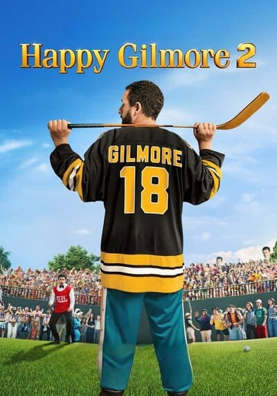 Happy Gilmore 2 แฮปปี้ กิลมอร์ 2 (2025)