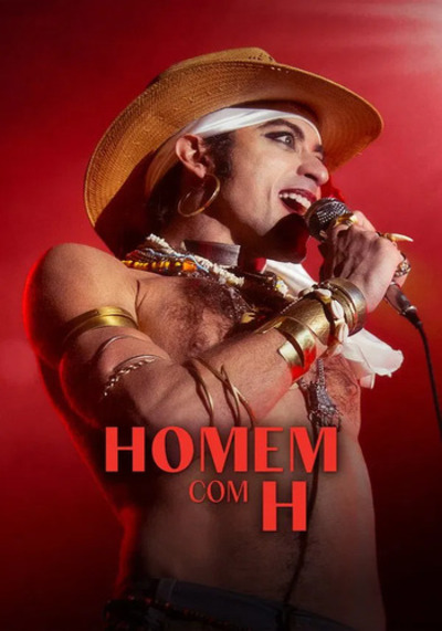 Homem com H เพลงชีวิตเนย์ มาโตกรอสโซ (2025)