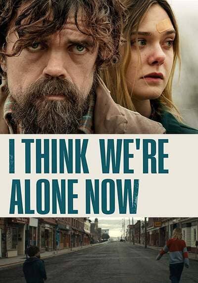 I Think We’re Alone Now เราคนเดียวบนโลกนี้ (2018)