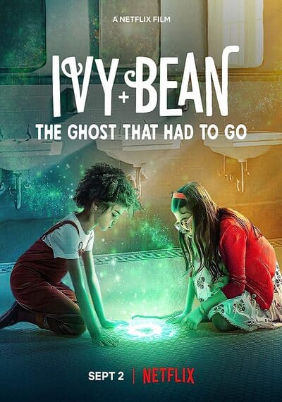 ไอวี่และบีน ผีในห้องน้ำ (Ivy & Bean The Ghost That Had to Go) 2022