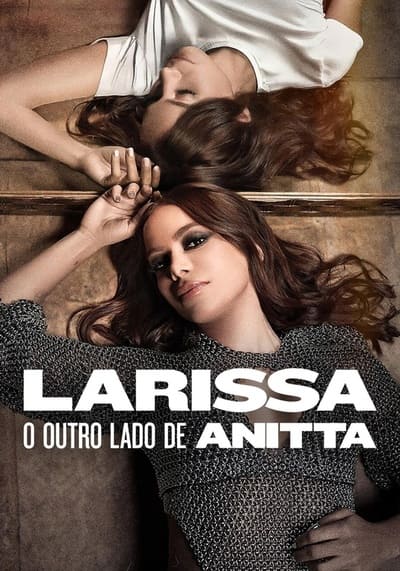 Larissa The Other Side of Anitta ลาริสสา อีกด้านของอนิตต้า (2025)