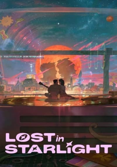 Lost in Starlight เลือนหายในแสงดาว (2025)