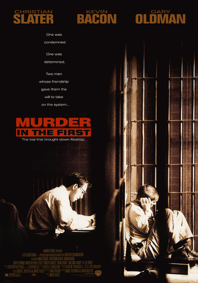 ชัยชนะของผู้แพ้ที่แท้จริง (Murder in the First) 1995