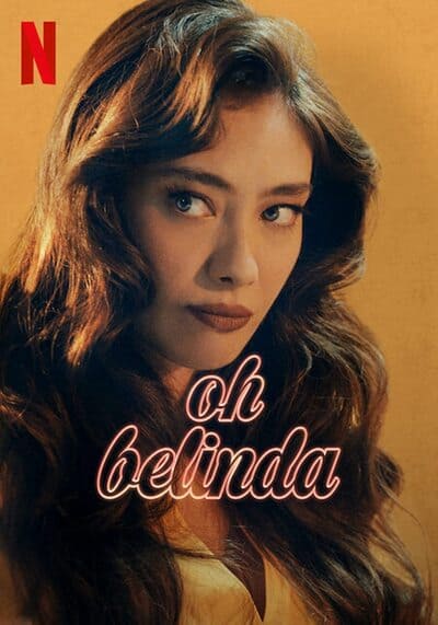 โอ้ เบลินด้า (Oh Belinda) 2023
