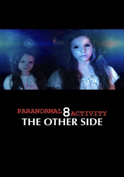 เรียลลิตี้ ขนหัวลุก ภาค 8 (Paranormal Activity 8 The Other Side) 2023