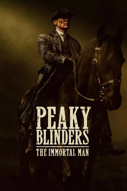 Peaky Blinders The Immortal Man พีกี้ ไบลน์เดอร์ส ชายผู้เป็นอมตะ (2026)