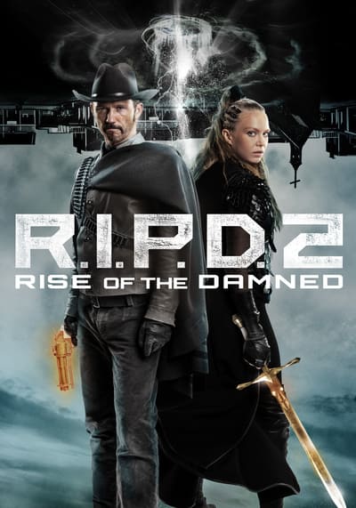 อาร์.ไอ.พี.ดี. 2 ความรุ่งโรจน์ของผู้ถูกสาป (R.I.P.D. 2 Rise of the Damned) 2022