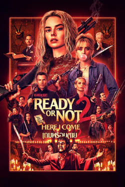 Ready or Not 2 Here I Come เกมพร้อมตาย ภาค 2 (2026)