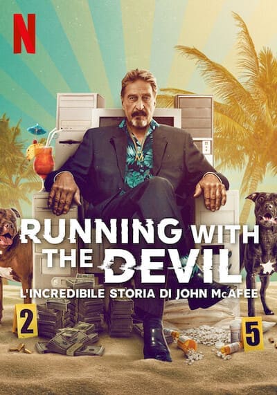 Running with the Devil The Wild World of John McAfee 2022