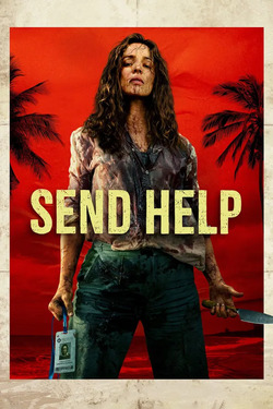 Send Help โปรดส่งใครมาช่วยฉันที (2026)