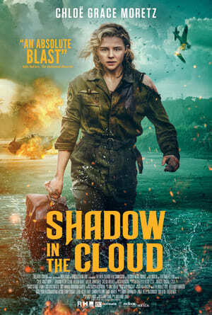 ประจัญบาน อสูรเวหา (Shadow In The Cloud) 2020