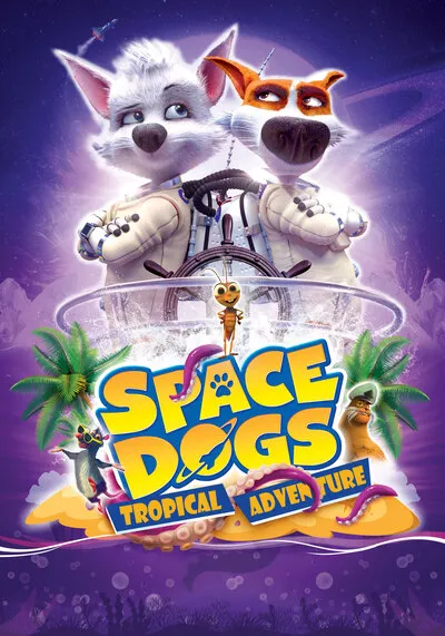 Space Dogs Tropical Adventure 2020