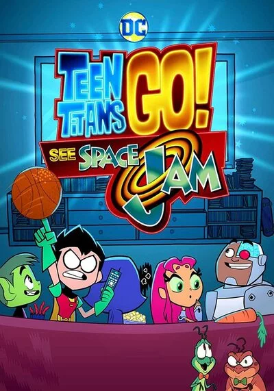 Teen Titans Go! See Space Jam 2021