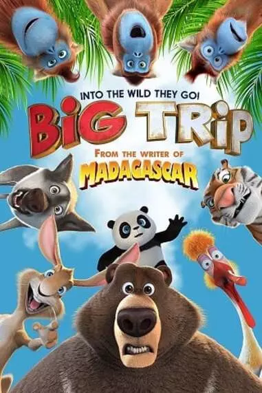 การเดินทางครั้งใหญ่ของหมีและเหล่าเพื่อน (The Big Trip) 2019