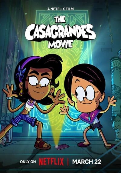 เดอะ คาซากรานเดส์ มูฟวี่ (The Casagrandes Movie) 2024