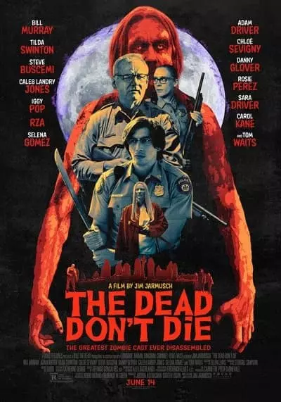 วันซอมบี้ป่วนโลก (The Dead Don’t Die) 2019