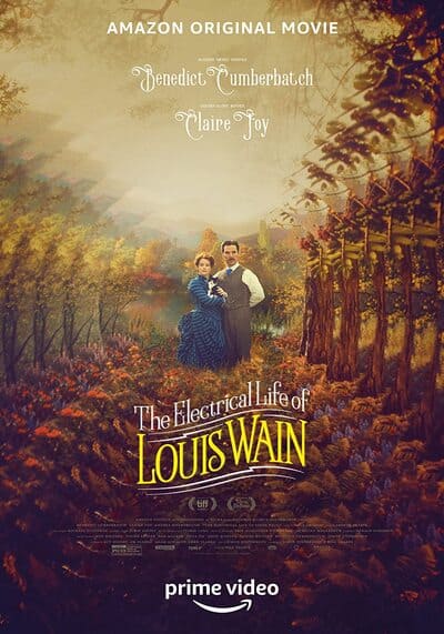 ชีวิตสุดโลดแล่นของหลุยส์ เวน (The Electrical Life of Louis Wain) 2021
