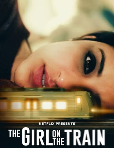 ฝันร้ายบนเส้นทางหลอน (The Girl on the Train) 2021