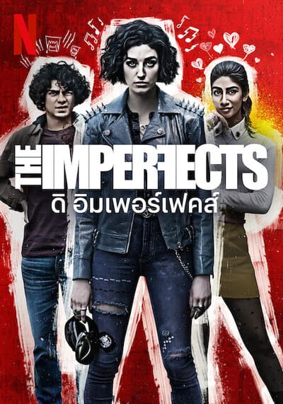 ดิ อิมเพอร์เฟคส์ (The Imperfects) 2022 Ep.1-10 จบ