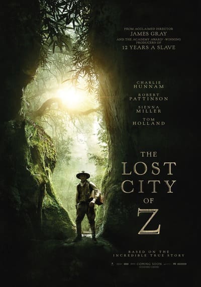 นครลับที่สาบสูญ (The Lost City of Z) 2016