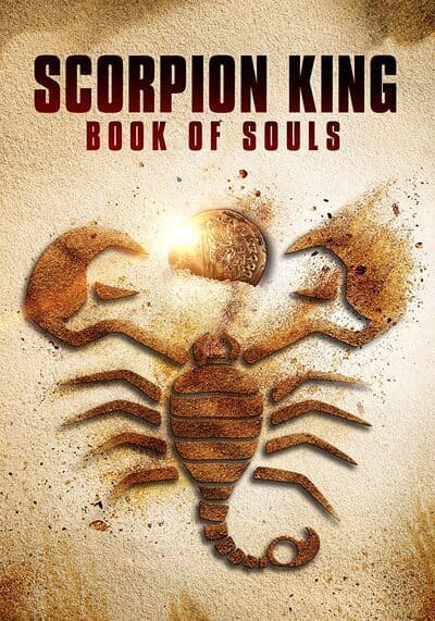 เดอะ สกอร์เปี้ยน คิง ภาค 5 ศึกชิงคัมภีร์วิญญาณ (The Scorpion King 5 Book of Souls) 2018