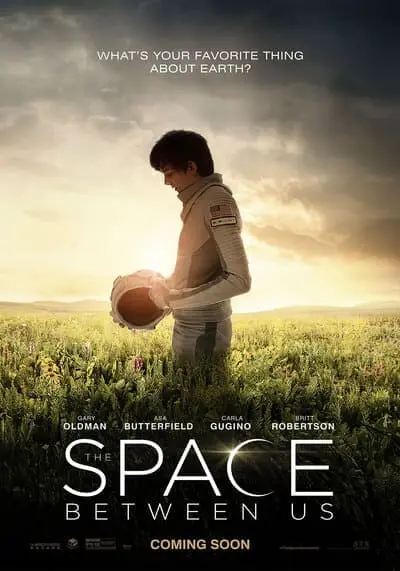 รักเราห่าง เเค่ ดาวอังคาร (The Space Between Us) 2017