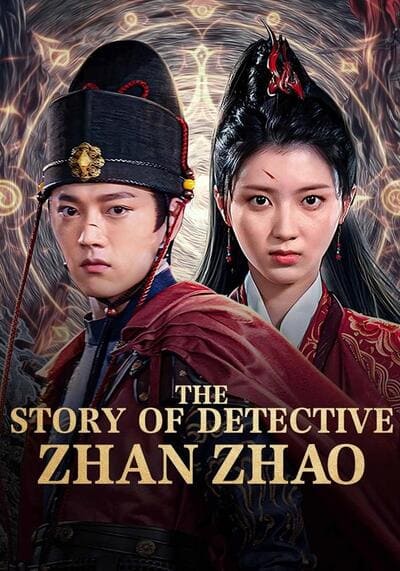 The Story Of Detective Zhan Zhao ยอดนักสืบจั่นเจา (2025)