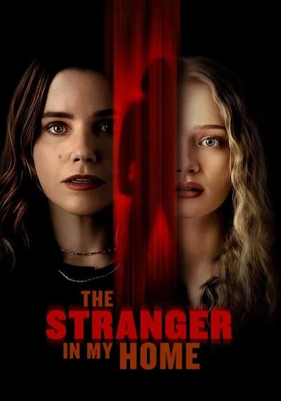 The Stranger in My Home คนแปลกหน้าในบ้านฉัน (2025)