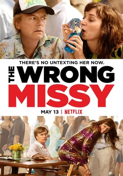 มิสซี่ สาวในฝัน ร้าย (The Wrong Missy) 2020