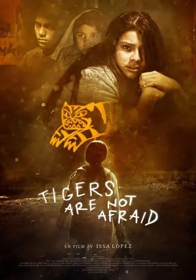 พรจากโลกมืด (Tigers Are Not Afraid) 2017