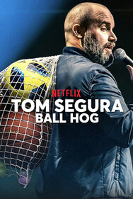 Tom Segura Ball Hog 2020