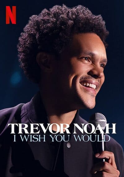 เทรเวอร์ โนอาห์ ฉันอยากให้เธอ (Trevor Noah I Wish You Would) 2022