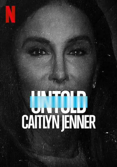 เคทลิน เจนเนอร์ (Untold Caitlyn Jenner) 2021